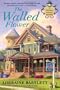 The Walled Flower (Victoria Square Mysteries)