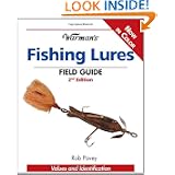 Warman's Fishing Lures Field Guide: Values And Identification by Rob Pavey
