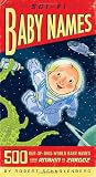 Sci-fi Baby Names: 500 Out of This World Baby Names