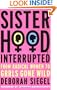 Sisterhood, Interrupted: From Radical Women to Grrls Gone Wild