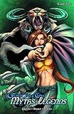 Myths & legends. Volume three