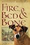Fire, Bed, And Bone (Turtleback School & Library Binding Edition)