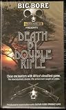 Death By Double Rifle - VHS - African Safari Hunting Video
