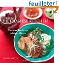 Into the Vietnamese Kitchen: Ancient Foodways, Modern Flavors