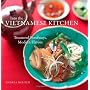 Into the Vietnamese Kitchen: Treasured Foodways, M&hellip by Andrea Nguyen