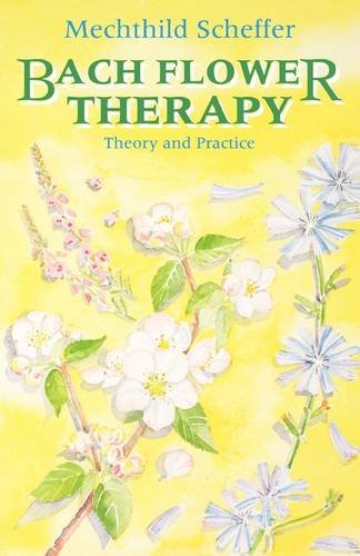 Bach Flower Therapy: The complete approach