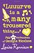 'Luuurve Is a Many Trousered Thing...'