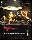 Learning Autodesk Maya 2009 : the modeling & animation handbook