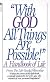 With God All Things Are Possible