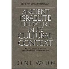 Ancient Israelite Literature in Its Cultural Context: A Survey of Parallels Between Biblical and Ancient Near Eastern Texts (Library of Biblical Interpretation)