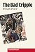 Books : The Bad Cripple (CounterPunch)
