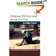 Religious Division and Social Conflict: The Emergence of Hindu Nationalism in Rural India by Peggy Froerer
