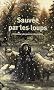 Sauv�e par les loups, L'histoire de Jeanne Hachette