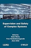 Supervision and safety of complex systems