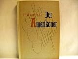 Der Amerikaner. Eine Legende aus dem Mittelwesten