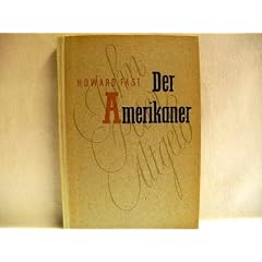Der Amerikaner. Eine Legende aus dem Mittelwesten