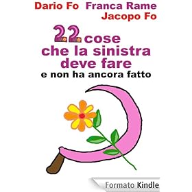 22 cose che la sinistra deve fare e non ha ancora fatto