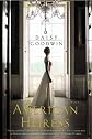 The American Heiress[ THE AMERICAN HEIRESS ] by Goodwin, Daisy (Author) Mar-27-12[ Paperback ]