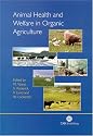 Animal Health and Welfare in Organic Agriculture (Cabi Publishing)