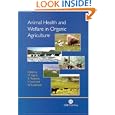 Animal Health and Welfare in Organic Agriculture (Cabi Publishing) by V. Vaarst, S. Roderick, V. Lund, and W. Lockeretz
