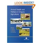 Animal Health and Welfare in Organic Agriculture (Cabi Publishing) by V. Vaarst, S. Roderick, V. Lund, and W. Lockeretz