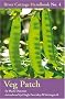 Veg Patch: River Cottage Handbook No.4