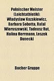 Polnischer Meister (Leichtathletik): W Adys Aw Kozakiewicz, Barbara Sobotta, Rafa Wieruszewski, Tadeusz Rut, Halina Herrmann, Leszek Dunecki