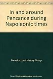 In and around Penzance during Napoleonic times