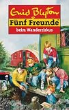 F�nf Freunde beim Wanderzirkus