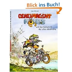 Geheimagent Morris und da Geheimnis der alten Windm�hle. Eine b�renstarke Geschichte f�r jung und alt.