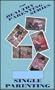 Single Parenting (The Healthy Parenting Series)