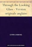 Through the Looking Glass - Version originale anglaise