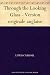 Engl. Bücher : Through the Looking Glass - Version originale anglaise