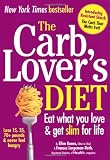 The Carb Lover's Diet: Eat What You Love, Get Slim for Life!