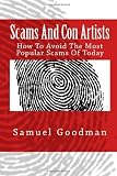 Scams And Con Artists: How To Avoid The Most Popular Scams Of Today
