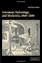 Literature, Technology, and Modernity, 1860-2000