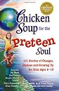 Chicken Soup for the Preteen Soul
