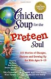 Chicken Soup for the Preteen Soul
