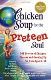 Chicken Soup for the Preteen Soul