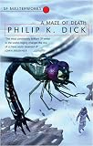 A Maze of Death (S.F. Masterworks)