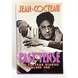 past tense the cocteau diaries vol 2