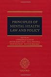 Principles of mental health law and policy