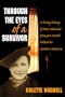 Through the Eyes of a Survivor