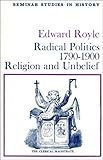 Radical politics, 1790-1900 : religion and unbelief