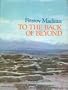 To the Back of Beyond: An Illustrated Companion to Central Asia and Mongolia