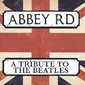 Abbey Road: Tribute to the Beatles