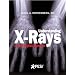 Understanding X-Rays: A Plain English Approach