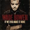 Image of album by Wade Bowen