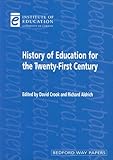 History of education for the twenty-first century