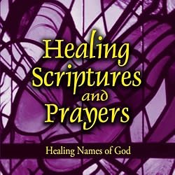 Healing Scriptures and Prayers Vol. 3: Healing Names of God